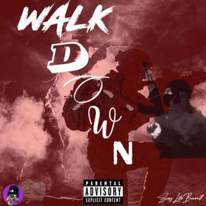 WALK DOWN (Explicit)
