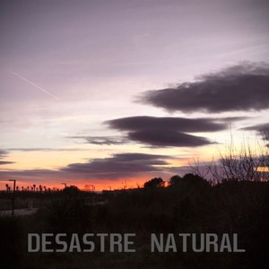 Desastre Natural (feat. Malpisados, Loop X & Casa Apapache) [Explicit]