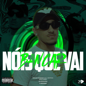 NOIS QUE VAI BANCAR (Explicit)