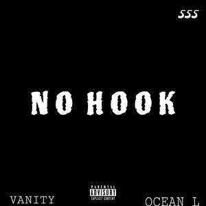 N O H O O K (glocks up) (feat. Ocean L) [Explicit]