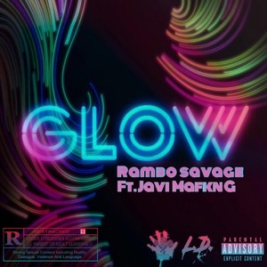 Glow(feat. Javi Mafkn G) (Explicit)