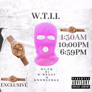 W.T.I.I. (Explicit)