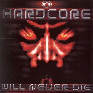 Hardcore Will Never Die! (Explicit)