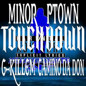 Touchdown (feat. G-killem & Camino Da Don) [Explicit]