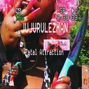 Fatal Attraction (Explicit)