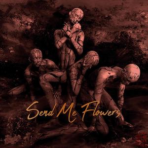 Send Me Flowers (Explicit)