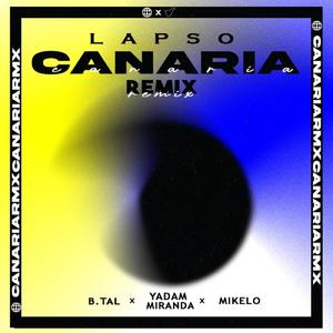 Canaria (feat. B.tal, Mikelo & Yadam Miranda) [REMIX]