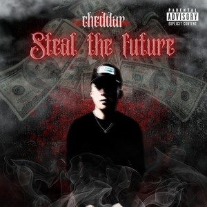 Steal the Future (Explicit)
