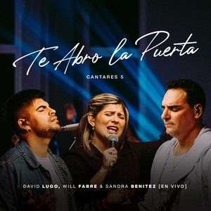 Te Abro la Puerta (Cantares 5) [En Vivo]