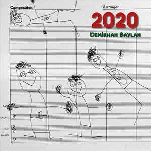 2020(feat. Cengiz Baysal & Yahya Dai)