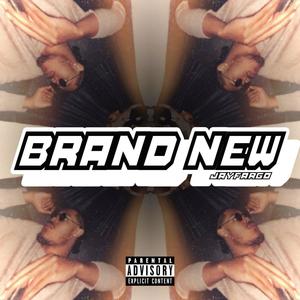 Brand New (Explicit)