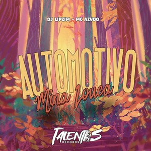 AUTOMOTIVO MINA LOUCA (Explicit)