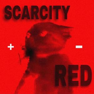 SCARCITY RED+- (Explicit)