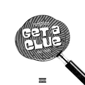 Get a Clue (Explicit)