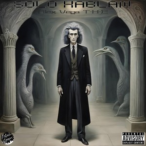 Solo Hablan (Explicit)