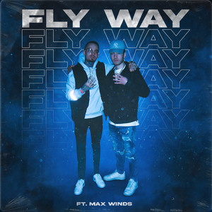 Fly Way (Explicit)