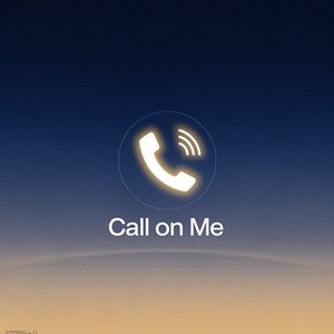 Call On Me