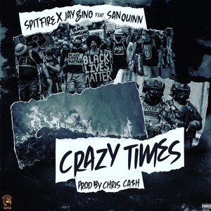 Crazy Times (feat. San Quinn) [Explicit]