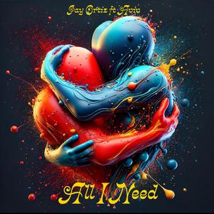 All I Need (feat. Aviv) (Explicit)