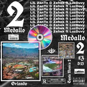 Medallo 2(feat. Zehek & LuzDuvy) (Explicit)