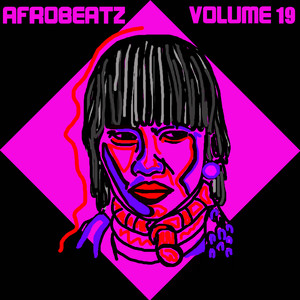 Afrobeatz Vol. 19