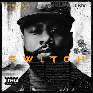 Switch (feat. Cavari Cain) (Explicit)