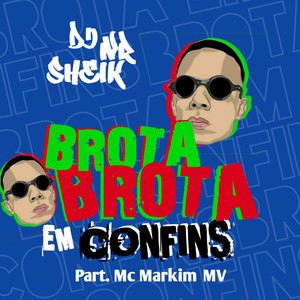 Mega Brota Brota em confins (Explicit)