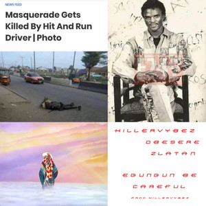 Egungun Becareful(feat. Zlatan)