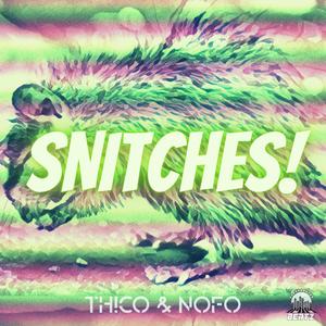 Snitches (feat. NoFo) (Explicit)