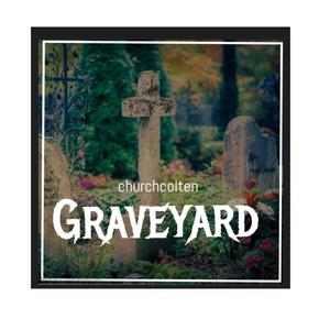 graveyard (Explicit)