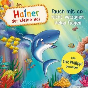 Tauch mit ab & Nicht verzagen, Helga fragen