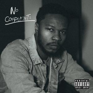 No Complaints (Explicit)