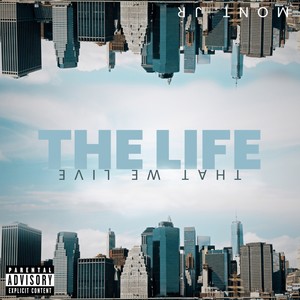 The Life That We Live (Explicit)