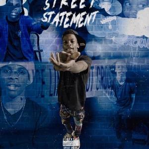 Street Statement (Explicit)