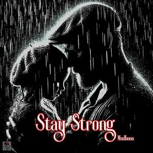 Stay Strong (feat. Chris Jaye)