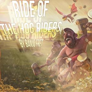 Ride of the Hog Riders (Cover of "Clash of Clans")