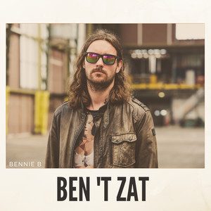 Ben 't Zat (Explicit)