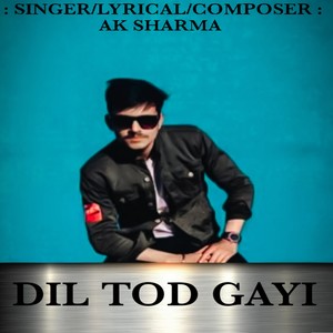 DIL TOD GAYI