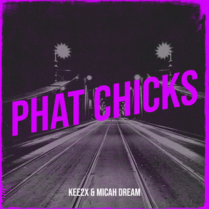 Phat Chicks (Explicit)