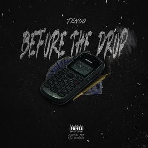 Before The Drop (Freestyle) [Explicit]