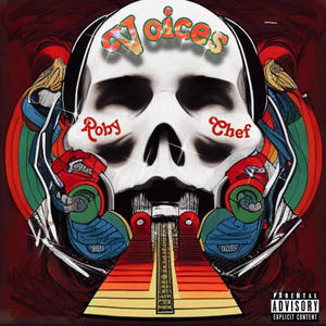 Voices (feat. ChefBoyRD) (Explicit)