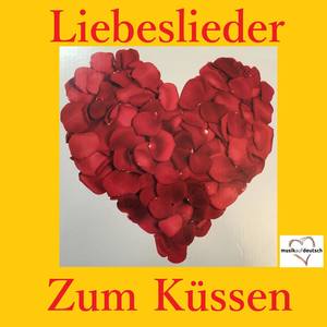 Liebeslieder zum Küssen