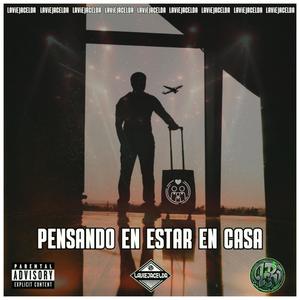 PENSANDO EN ESTAR EN CASA (feat. SETIAN) [Explicit]