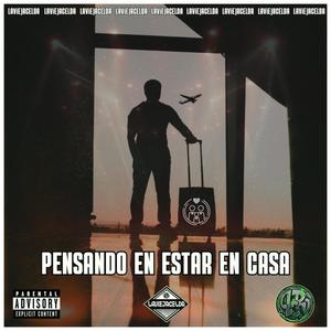 PENSANDO EN ESTAR EN CASA (feat. SETIAN) (Explicit)