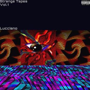 Strange Tapes Vol.1 (Explicit)