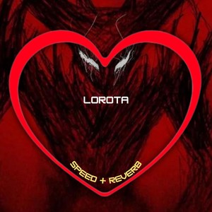 Lorota (Speed + Reverb) [Explicit]