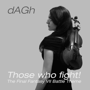 Those Who Fight! - Final Fantasy 7 Battle Theme