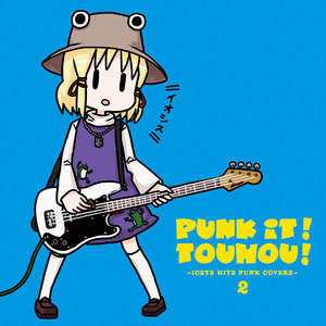 PUNK IT!TOUHOU!2 IOSYS HITS PUNK COVERS (IOSYS HITS PUNK COVERS)