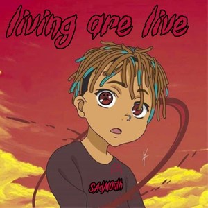 Living Are Live