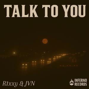 R1xxy - Talk To You (Explicit)